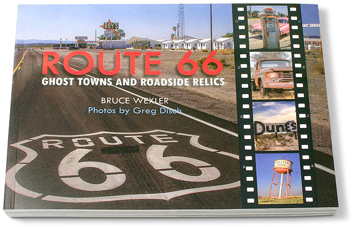 ROUTE 66 - GHOST TOWNS AND ROADSIDE RELICS - SOFT COVER BOOK - 224 PAGES - COLOR PHOTOS