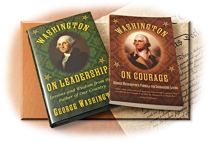 SET OF TWO BOOKS - GEORGE WASHINGTON ON COURAGE & GEORGE WASHINGTON ON LEADERSHIP
