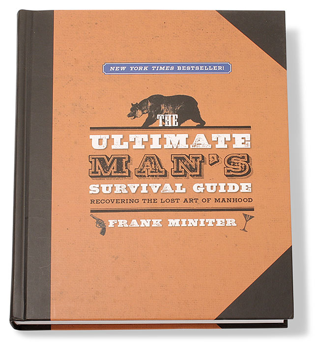 The Ultimate Man's Survival Guide